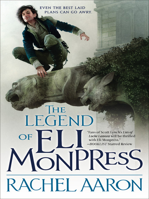 Title details for The Legend of Eli Monpress by Rachel Aaron - Available